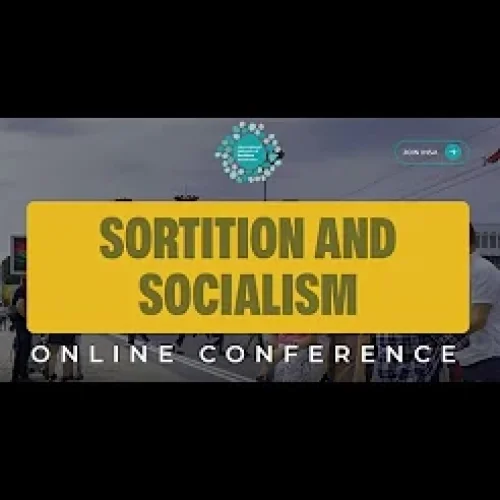 Sortition and Socialism Online Conference